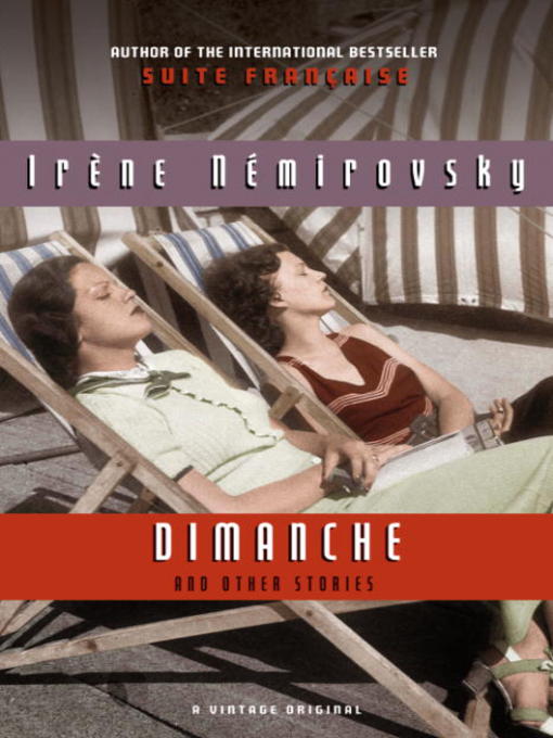 Title details for Dimanche and Other Stories by Irene Nemirovsky - Available